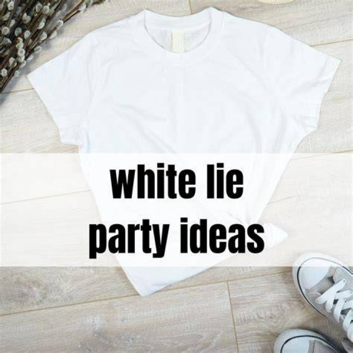 White Lies Themed Party ubicaciondepersonas.cdmx.gob.mx