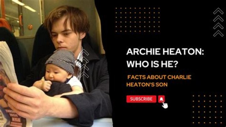 Who Is Archie Heaton Charlie Heaton's Son With Akiko Matsuura?