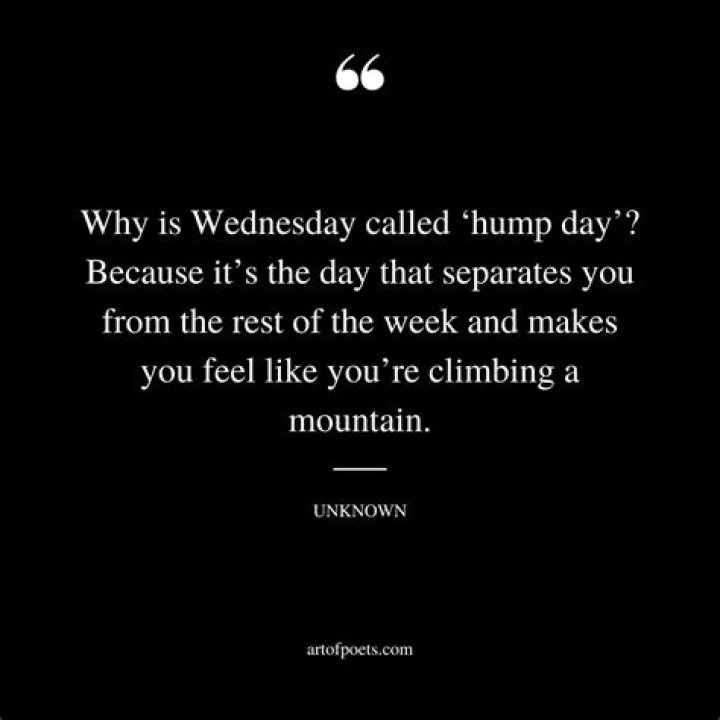 Why is Wednesday Called Hump Day? Lilburn, GA Patch